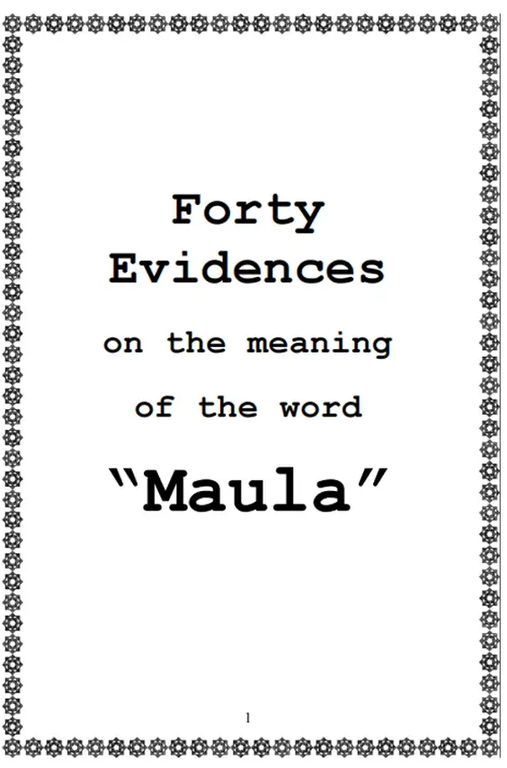 Forty Eviddence on the meaning of Maula