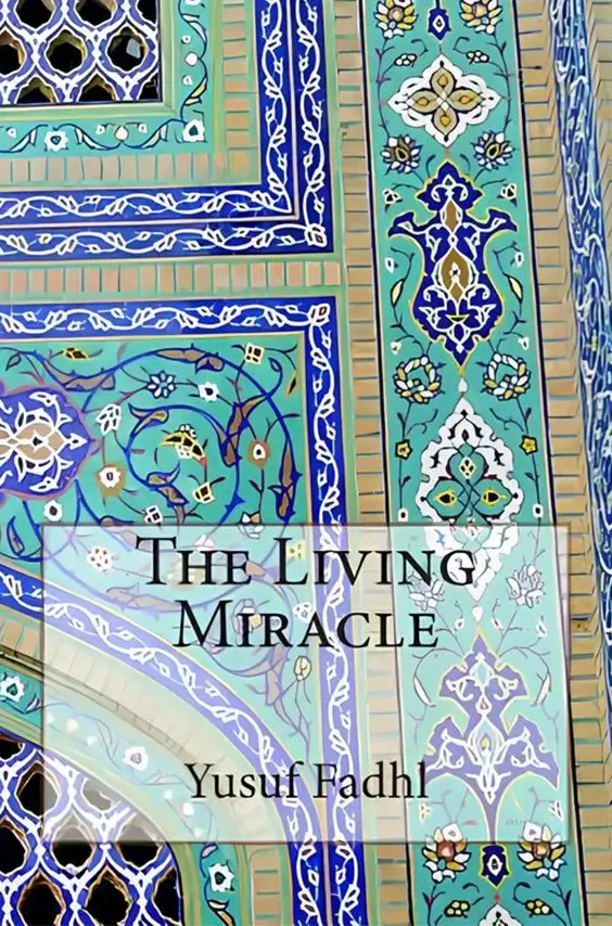 The Living Miracle