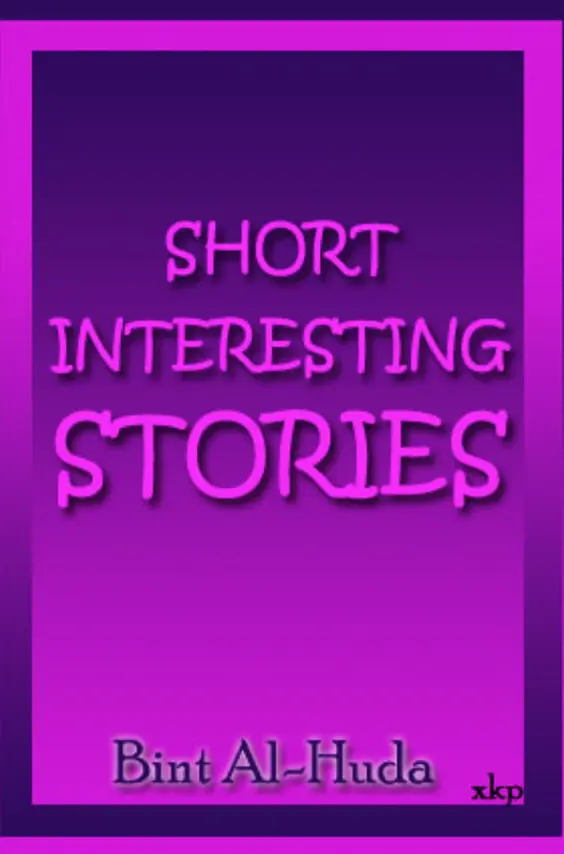 Short Interesting Stories - Bint al Huda